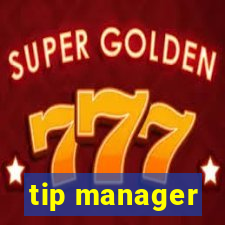 tip manager